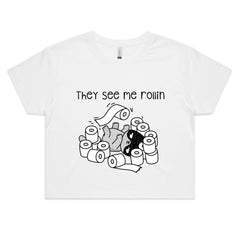 Womens Crop Tee - They see me Rollin