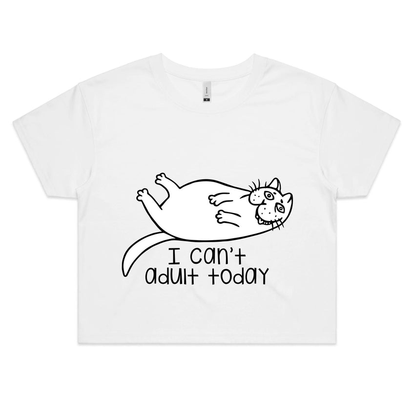 Womens Crop Tee - I cant adult today.