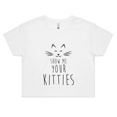 Womens Crop Tee - Show me your kitties